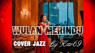 Download lagu 🎵WULAN MERINDU—CICI PARAMIDA || 🎷JAZZ COVER By Kav69 mp3 Download lagu 🎵WULAN MERINDU—CICI PARAMIDA || 🎷JAZZ COVER By Kav69 mp3