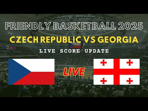Czech Republic vs Georgia Live Scores: Friendly International Basketball 2025