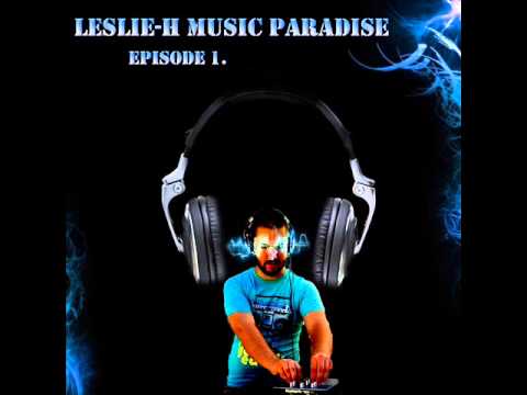 Leslie-H Music Paradise Episode 1