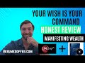 Your Wish Is Your Command Honest Review