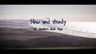 Of Monsters and Man - Slow and Steady (한글 가사 번역)