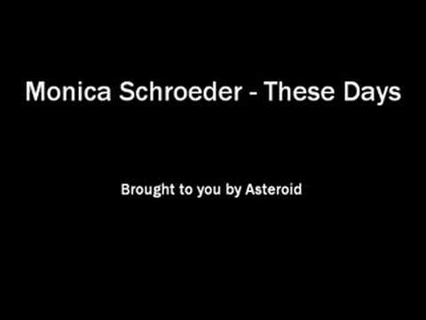 Monica Schroeder - These Days