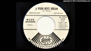 Wade Jackson - A Poor Boys Dream (Starday 789)