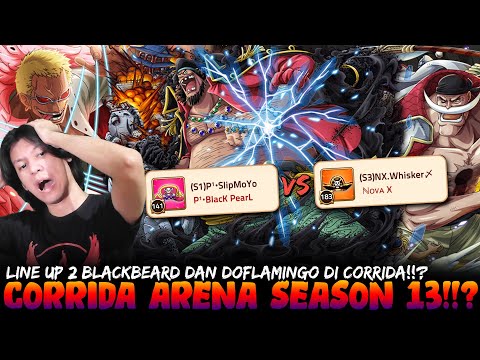 2 Blackbeard E5 Di Corrida Arena Season 13!!? Line Up Doflamingo Masih Meta!!? - Epic Treasure
