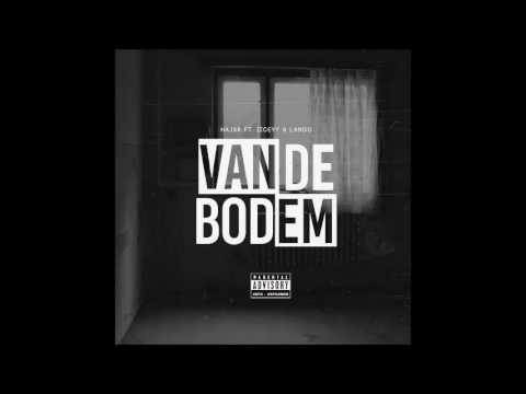 Hajsr Ft iiceyy & GeenMoeite   Van de bodem