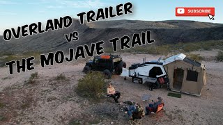 Can an older Jeep JK pull an overland trailer safely?  Overlanding in style on the Mojave Trail