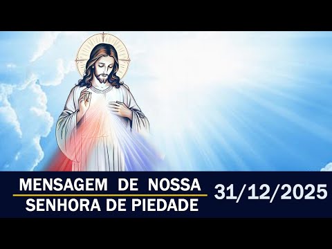 31/12/2025 | Mensagem de Nossa Senhora no Vale da Imaculada Conceição