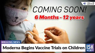 Moderna Begins Vaccine Trials on Children