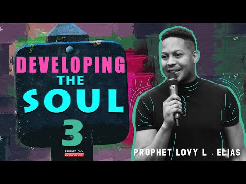 Developing the Soul Pt 3: Pouring Yourself Into the Eternal