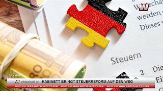 Kabinett bringt Steuerreform auf den Weg