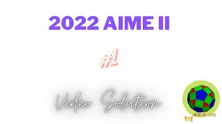 2022 AIME II #1