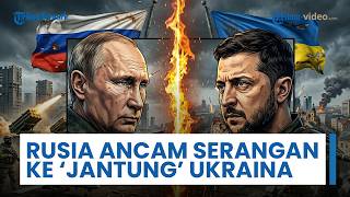 Rusia Ancam Serangan Sistematis ke 'Jantung' Ukraina, Desak Diplomat & Warga Asing Tinggalkan Kyiv