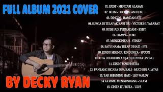 Download lagu DECKY RYAN full album 2021,Hanya satu pintaku ketulusan hati dan kesetianmu mp3