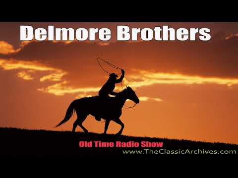 Delmore Brothers, 52 First Song   If We Ever Meet Again, Old Time Radio