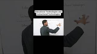 Educational Technologies and Instructional Technologies