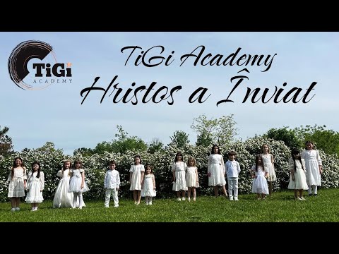 TiGi Academy - Hristos a Înviat