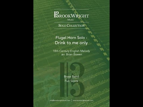 Drink to me only (arr. Brian Bowen) Donald Spencer (Flugel) & New York Staff Band