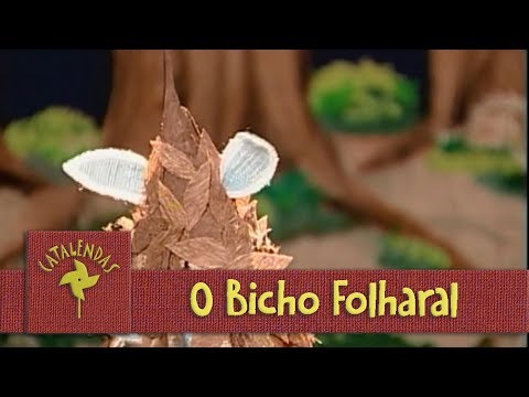 O Bicho Folharal | PROGRAMA CATALENDAS