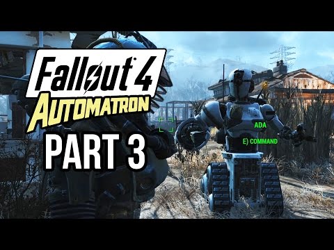 Fallout 4 Automatron Gameplay Walkthrough Part 3 - ADA UPGRADES