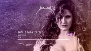 Download lagu Sun Le Zara 1921 - HavinBae Remix mp3