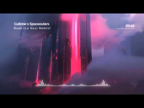 Spaceouters x Cultrow - Dusk (La Soul Remix)