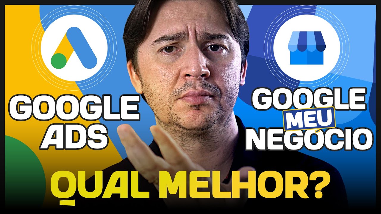 GOOGLE ADS VS. GOOGLE MEU NEGÓCIO: QUAL A DIFERENÇA? QUAL MELHOR PARA VENDER RÁPIDO?
