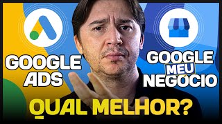 GOOGLE ADS VS. GOOGLE MEU NEGÓCIO: QUAL A DIFERENÇA? QUAL MELHOR PARA VENDER RÁPIDO?