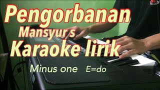 Download lagu PENGORBANAN MANSYUR S KARAOKE MANUAL KEYBOARD mp3