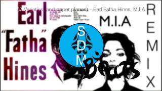 57 VARIETIES (and paper planes) - Earl Fatha Hines and M.I.A remix