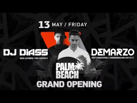 PALM BEACH Grand Opening | No Orders pres. DeMarzo, Dj Diass | 13 MAY FRIDAY