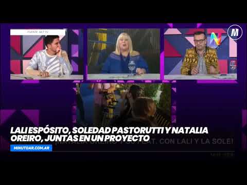 Lali Espósito, Soledad Pastorutti y Natalia Oreiro, juntas - Minuto Argentina