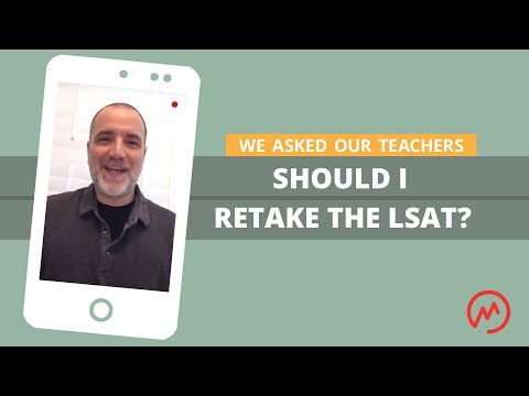 Should I retake the LSAT? | LSAT FAQ