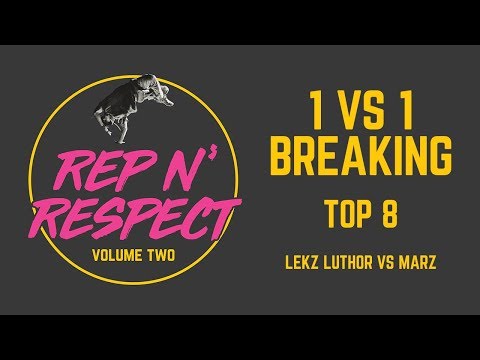 Rep N' Respect: Volume 2 • 1VS1 BREAKING TOP 8 • Lekz Luthor vs Marz