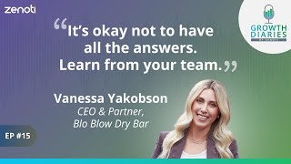 Inside the growth story of Blo Blow Dry Bar with Vanessa Yakobson