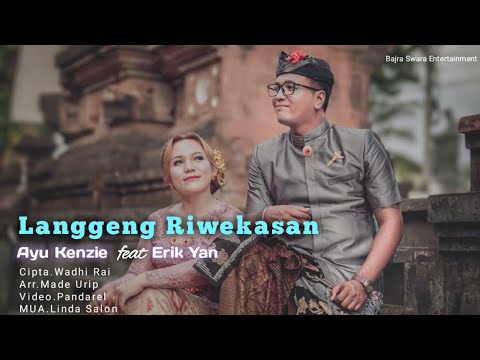 Langgeng Riwekasan - Ayu Kenzie ft Erik Yan (Video Music Official)