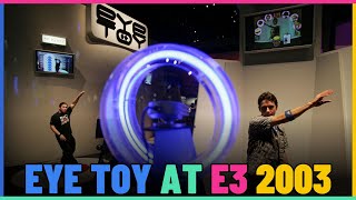 EyeToy At E3 2003.