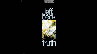 Jeff Beck - I’ve Been Drinking (Stereo) (ft.  Rod Stewart) [Truth (Deluxe Edition)]
