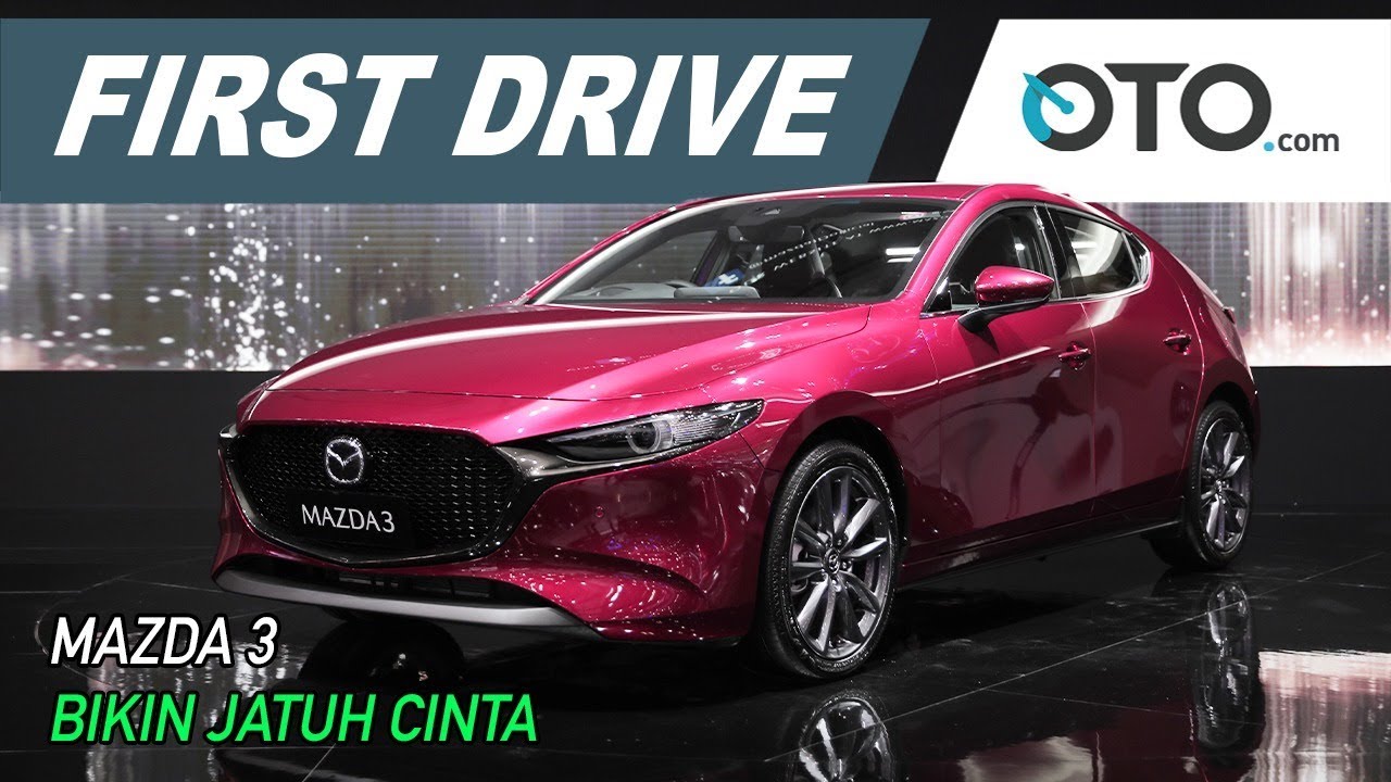 Mazda 3 | First Drive | Bikin Jatuh Cinta | GIIAS | OTO.com