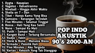Download lagu LAGU INDONESIA 90-an & 2000-an BAND POP HITS NOSTALGIA | Playlist Full Album Akustik  mp3