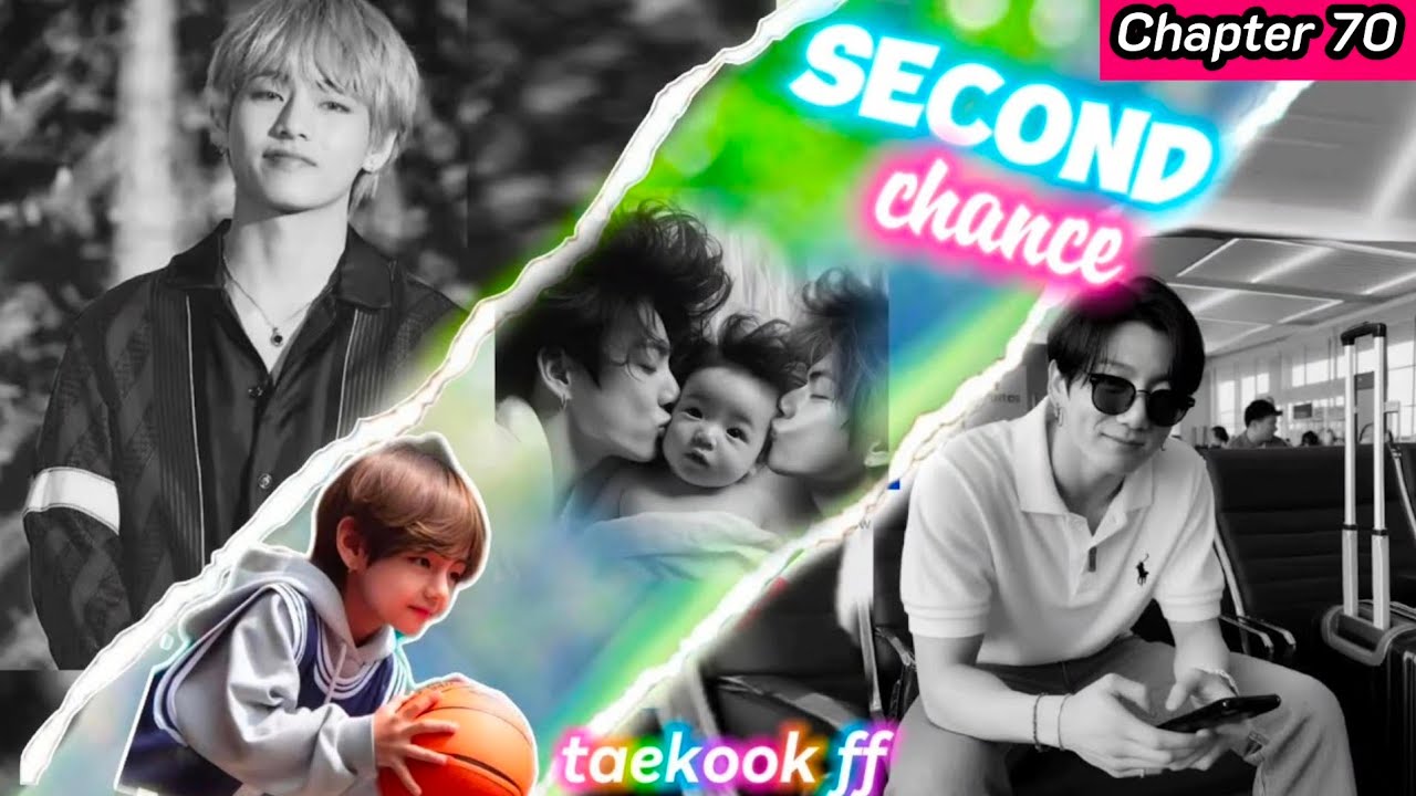 (SECOND CHANCE 🌿) / CHAPTER 70/taekook ff / TOP JK ⬆️ BOTTOM TAE ⬇️ / #taekookff #vkookff