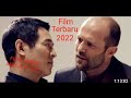 JASON STATHAM AND JET LEE Movie Film Action Terbaru 2022 Jason Statham