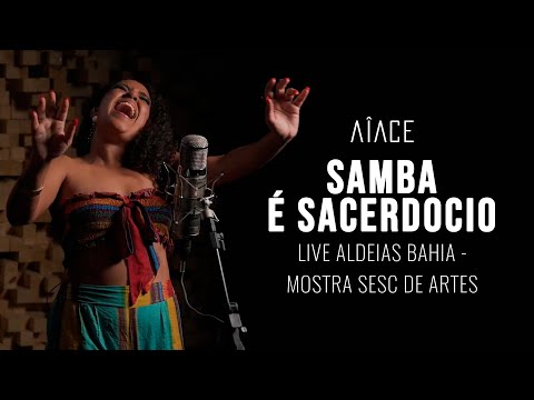 Aiace | Samba é Sacerdócio  (Live Aldeias Bahia - Mostra Sesc de Artes)