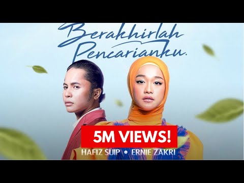 Berakhirlah Pencarianku - Hafiz Suip & Ernie Zakri | Official Music Lyric