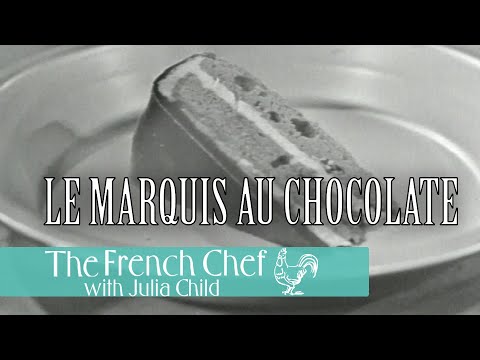 Le Marquis Au Chocolate | The French Chef Season 3 | Julia Child