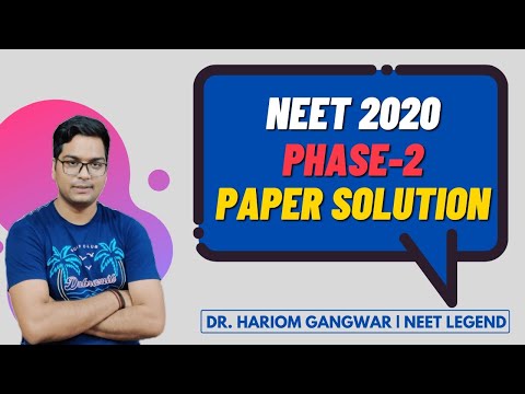 NEET 2021 | NCERT  |   2020 PHASE-2 SOLUTION | BY DR. HARIOM GANGWAR | GANGWAR INSTITUTE