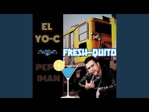 Fresh-Quito (feat. Ildefonso Corrochano, Borland Music Corporation & Juanfran Octava Planta)