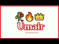 Umair Name Signature Style Umair Name Status Umair Name Meaning Name Status For Whatsapp