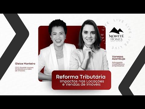 Reforma Tributária: Impactos na Locação e na Venda de Imóveis