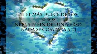 carlos baute nada se compara a ti letra