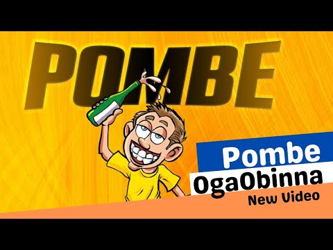 Pombe (Official Music Video) - OgaObinna the Oga@DTop